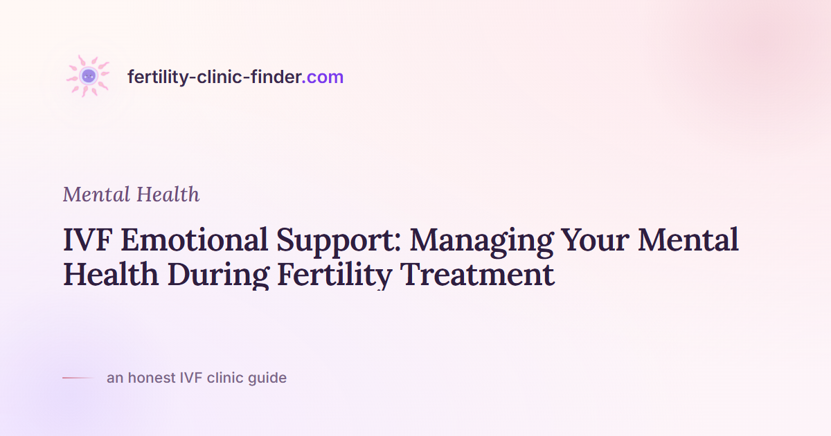 IVF Emotional Support: Managing Your Mental Health During…